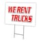 Signmission We Rent Trucks Yard Sign & Stake outdoor plastic coroplast window, C-1824 We Rent Trucks C-1824 We Rent Trucks - alternate 1